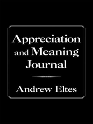 cover image of Appreciation and Meaning Journal